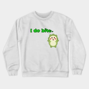 I do bite. cute 1 (Black frame) Crewneck Sweatshirt